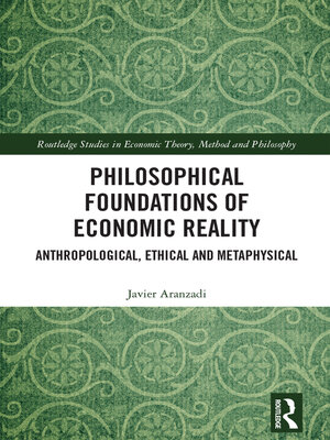 cover image of Philosophical Foundations of Economic Reality